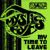 My Time To Leave / From Above - The First 45!